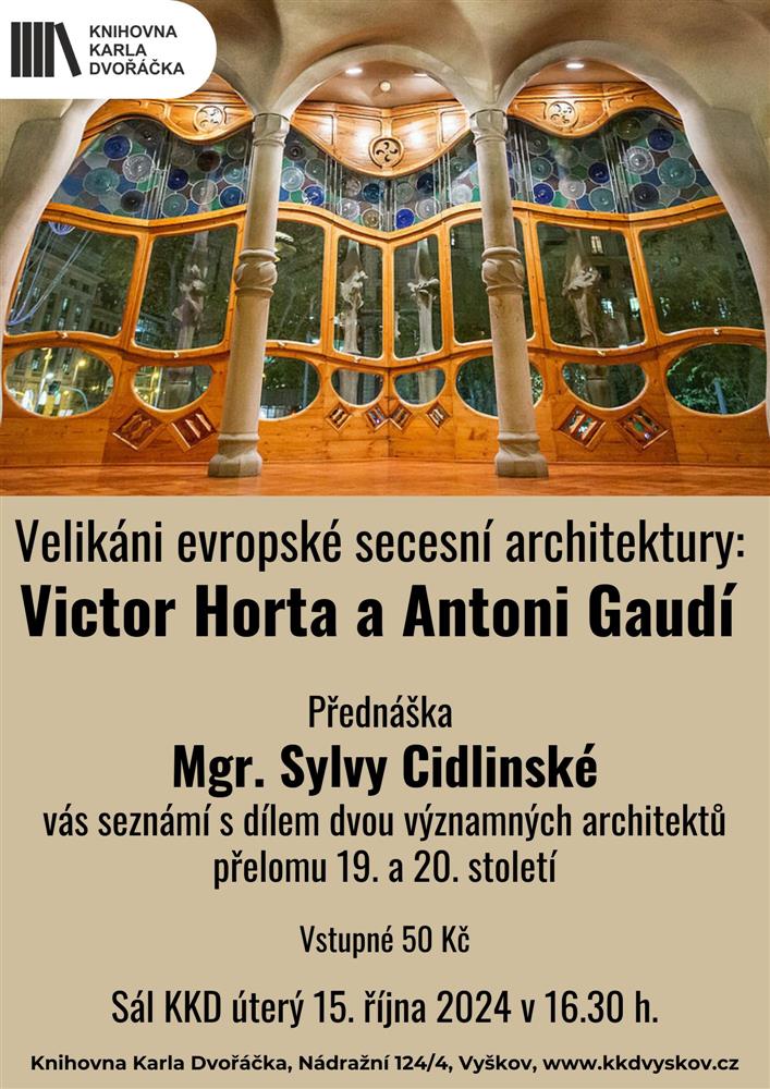 Velikáni evropské secesní architektury: Victor Horta a Antoni Gaudí