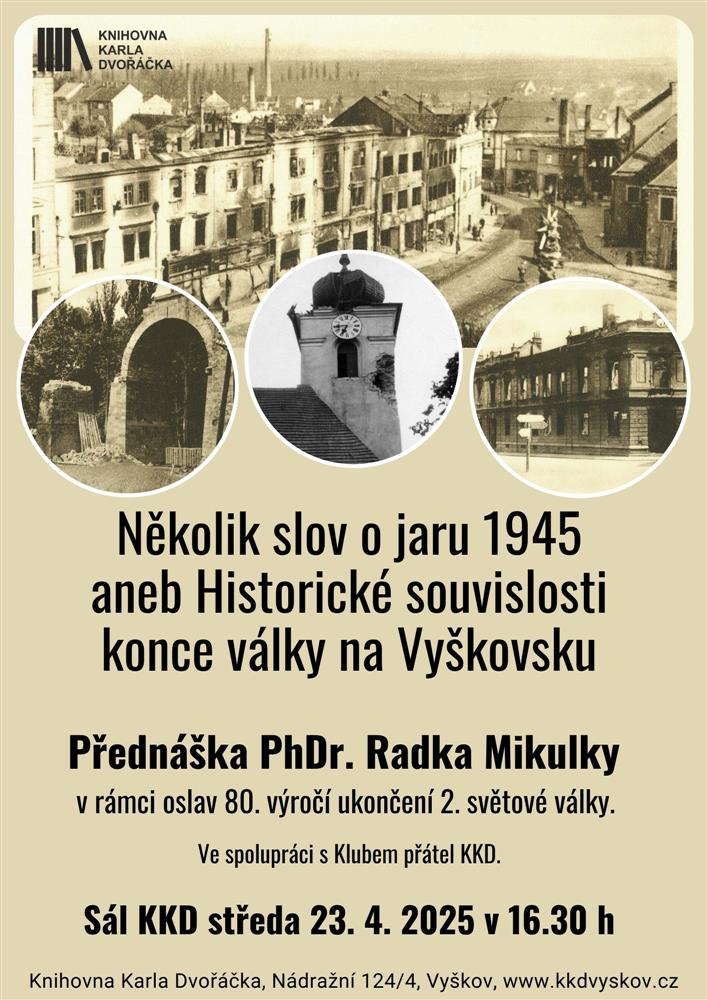 Několik slov o jaru 1945 aneb Historické souvislosti konce války na Vyškovsku