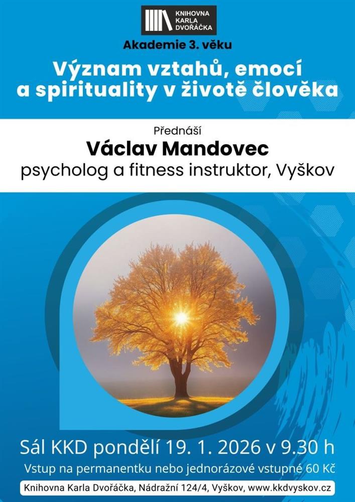 Akademie 3. věku - Václav Mandovec, Význam vztahů, emocí a spirituality v životě člověka