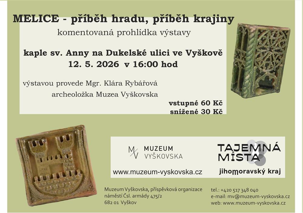 Komentovaná prohlídka výstavy Melice - příběh hradu