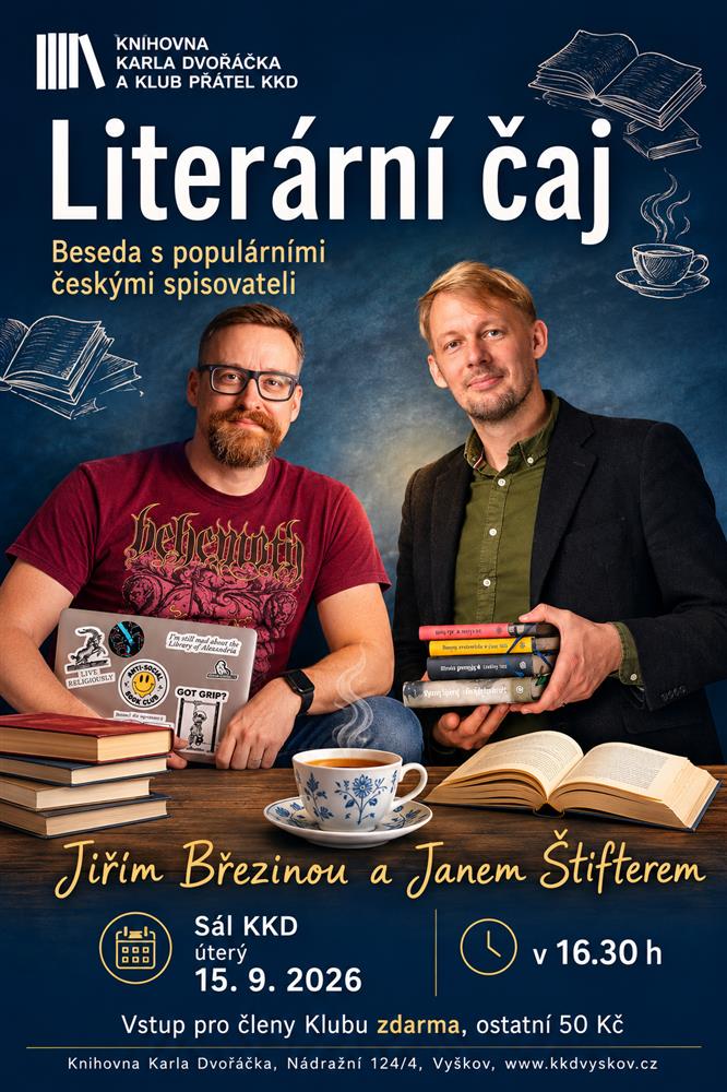 Literární čaj s Jiřím Březinou a Janem Štifterem