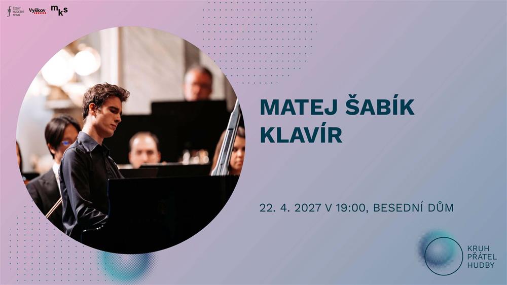 Matej Šabík - klavír (KPH)