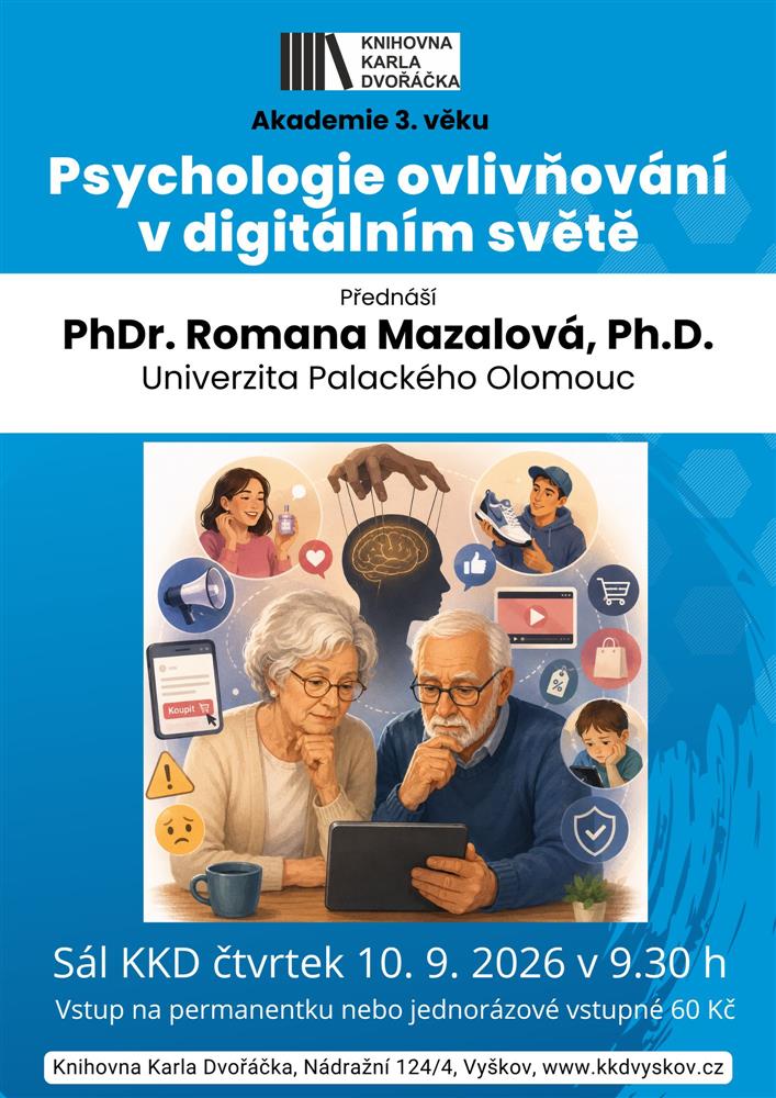 Akademie 3. věku: Psychologie ovlivňování v digitálním světě