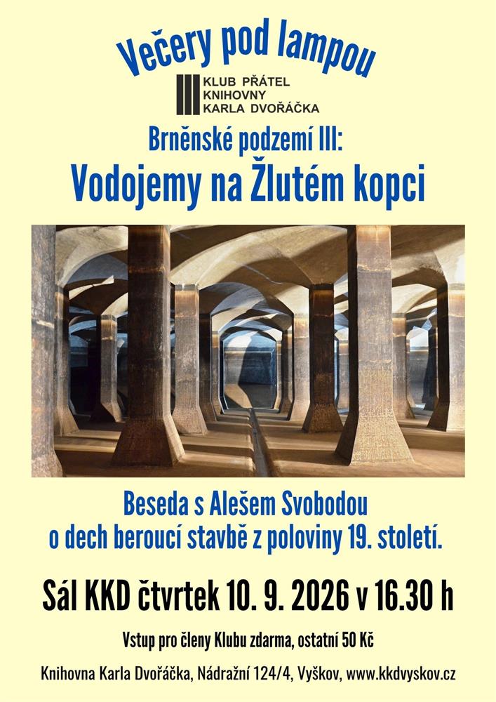 Večery pod lampou. Brněnské podzemí III: Vodojemy na Žlutém kopci