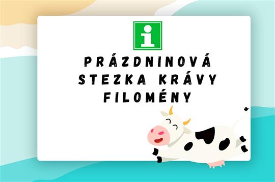 Skryté příběhy i Prázdninová stezka krávy Filomény. Venkovní hry se těší oblibě